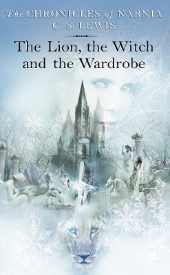 The Lion, The Witch And The Wardrobe The Chronicles Of Narnia Book 2