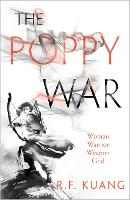 The Poppy War (the Poppy War Book 1)