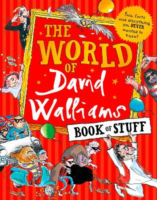 The World Of David Walliams Book Of Stuff (fun, Facts And Everything You Never Wanted To Know)
