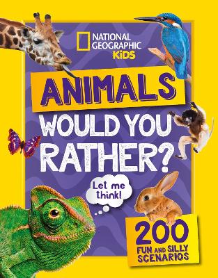 Would You Rather? Animals (a Fun-filled Family Game Book)