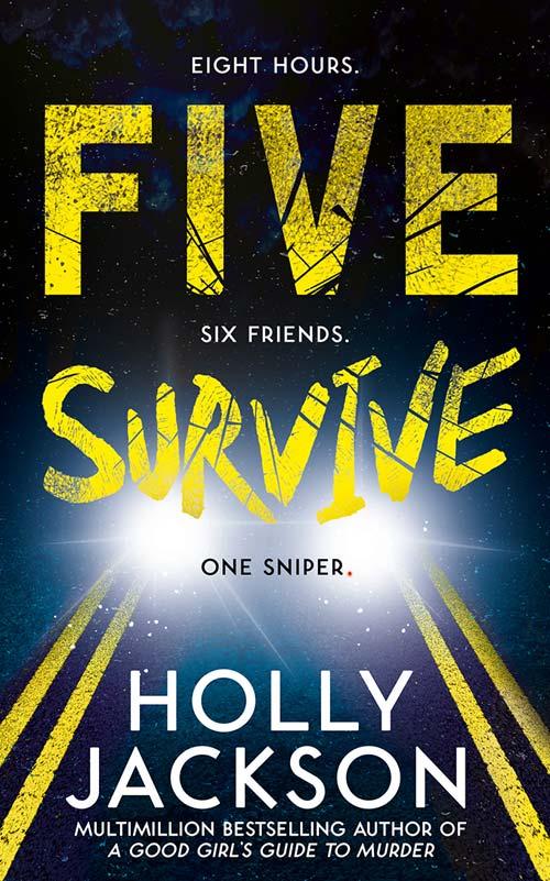 Five Survive (winner Of The Crimefest Award For Best Crime Fiction Novel For Young Adults!)
