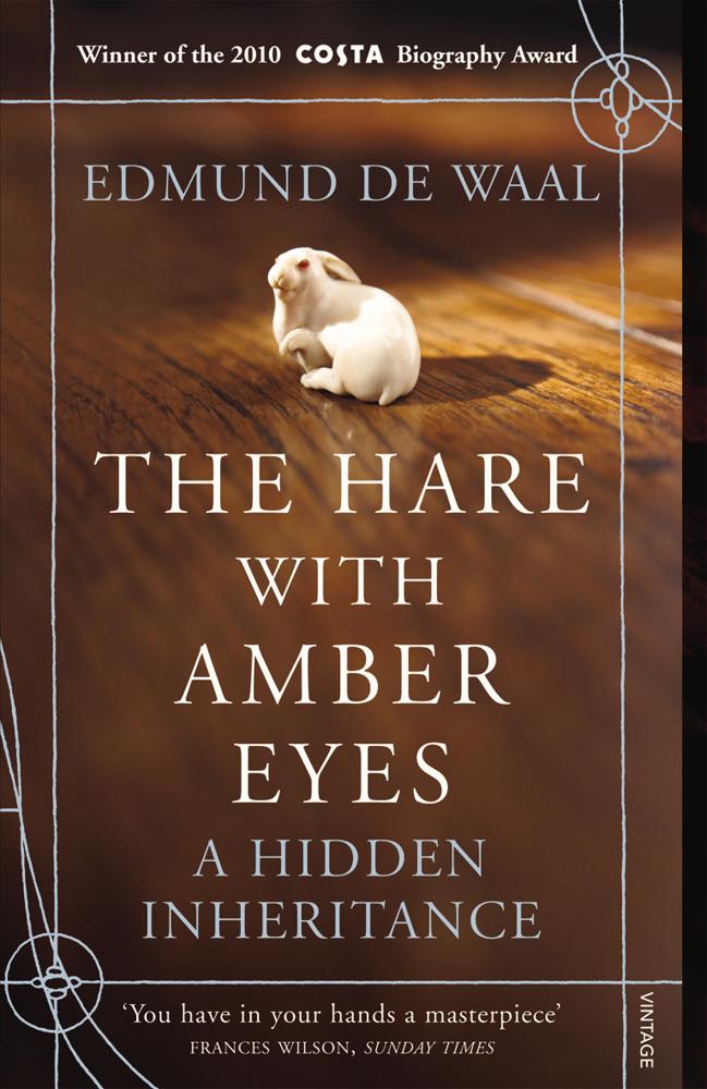 The Hare With Amber Eyes (a Hidden Inheritance)