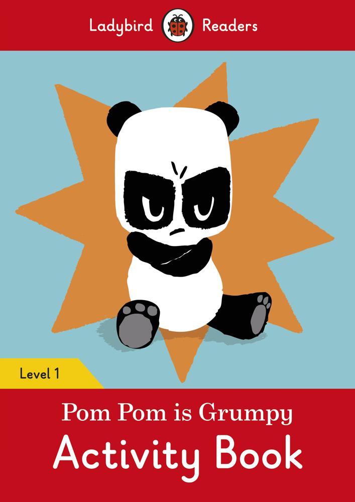 Pom Pom Is Grumpy Activity Book - Ladybird Readers Level 1