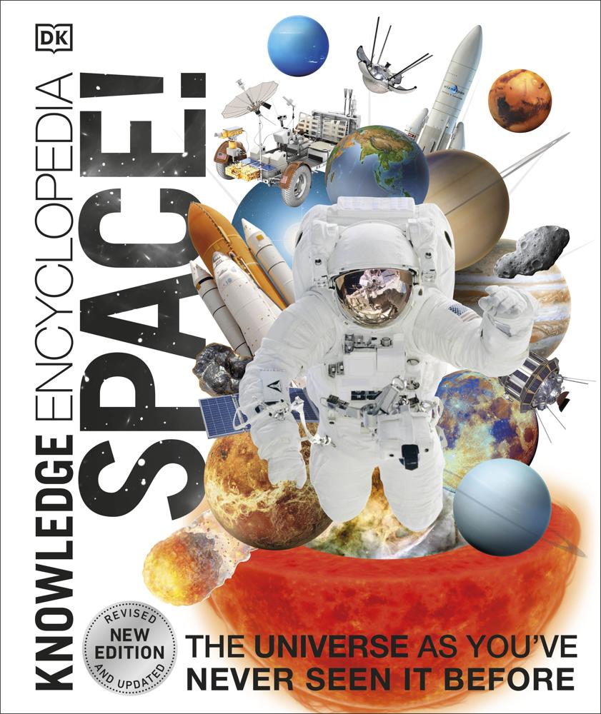 Knowledge Encyclopedia Space! (the Universe As You've Never Seen It Before)