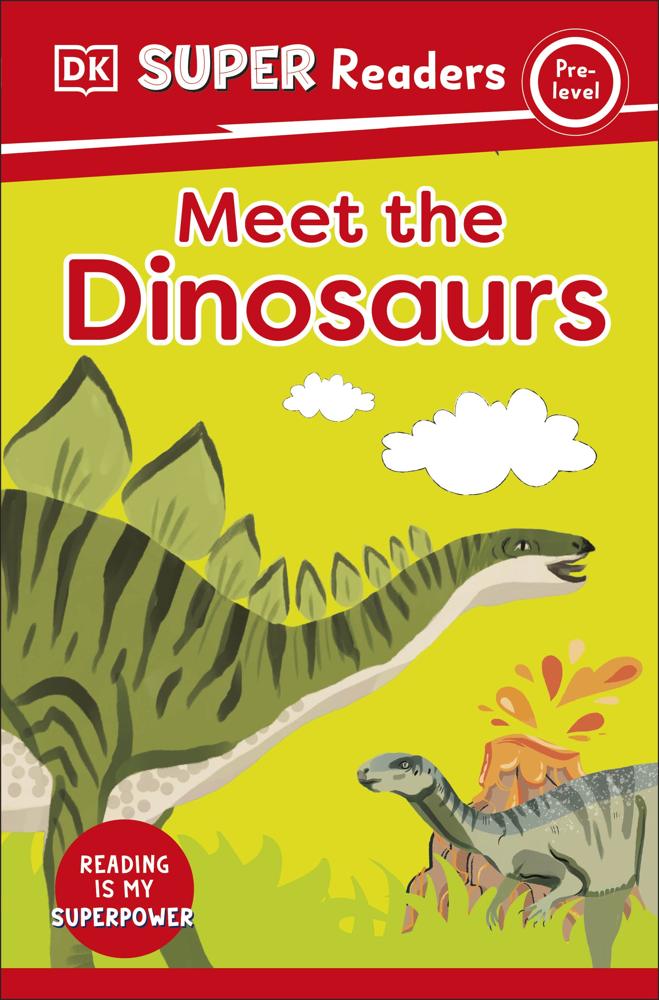 Dk Super Readers Pre-level Meet The Dinosaurs