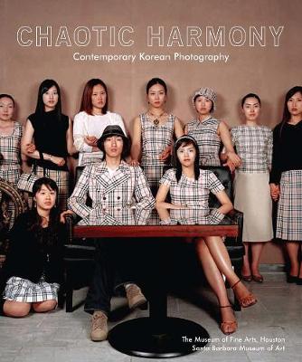 Chaotic Harmony (contemporary Korean Photography)