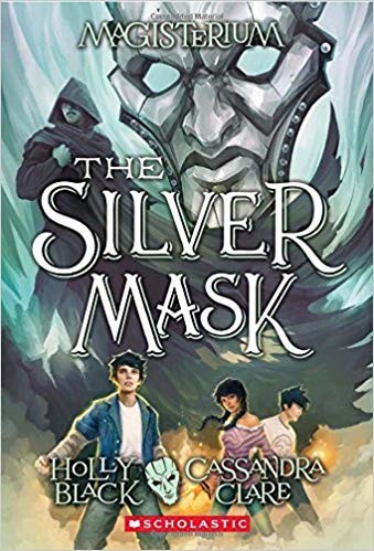 The Silver Mask (magisterium #4) (book Four Of Magisterium Volume 4)