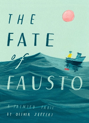 The Fate Of Fausto (a Painted Fable)