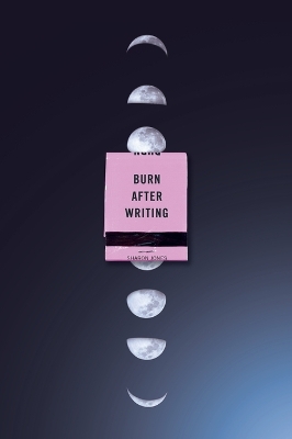 Burn After Writing (moon Phases)