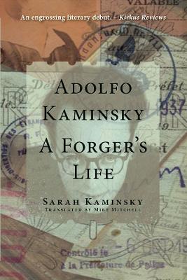 Adolfo Kaminsky: A Forger's Life (a Forger's Life)