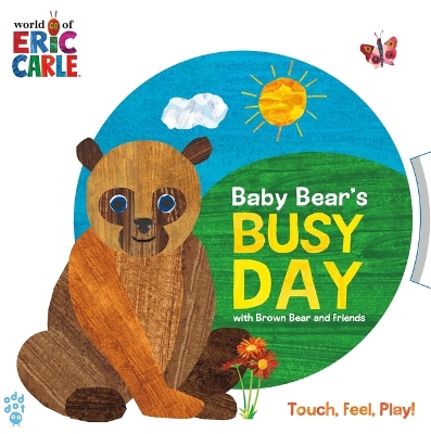 Baby Bear's Busy Day With Brown Bear And Friends (world Of Eric Carle)