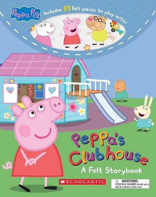 Peppa's Clubhouse (peppa Pig) (a Felt Storybook)