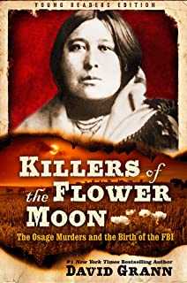 Killers Of The Flower Moon: Adapted For Young Adults (the Osage Murders And The Birth Of The Fbi)