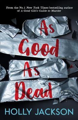 As Good As Dead (a Good Girl’s Guide To Murder Book 3 )