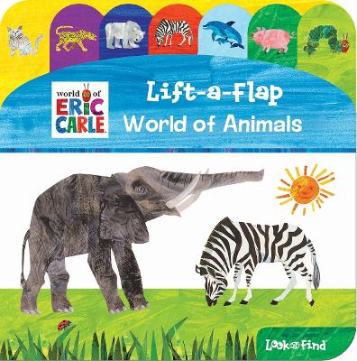 World Of Eric Carle: World Of Animals Lift-a-flap Look And Find