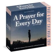 A Prayer For Every Day Page-a-day Calendar 2024: A Collection Of Prayers From Around The World And Across Time