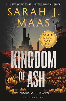 Kingdom Of Ash (throne Of Glass #7) (from The # 1 Sunday Times Best-selling Author Of A Court Of Thorns And Roses)