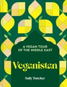Veganistan (a Vegan Tour Of The Middle East)