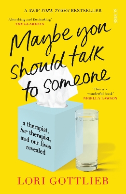 Maybe You Should Talk To Someone (the Heartfelt, Funny Memoir By A New York Times Bestselling Therapist)